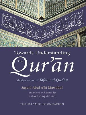 cover image of Towards Understanding the Qur'an